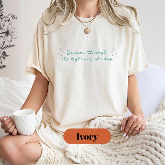 Discover Dancing Through the Lightning Strikes Shirt, But Now The Sky Is Opalite TS Inspired Comfort Shirt