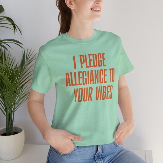 Discover I Pledge Allegiance To Your Vibes from The Fate of Ophelia Unisex Jersey Short Sleeve Tee