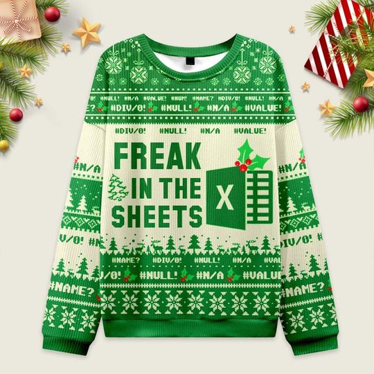 Discover Freak in the Sheets Ugly Christmas Sweater, Funny Freak in the Sheets Sweater, Excel Spreadsheet Ugly Sweater, Excel Christmas Shirt