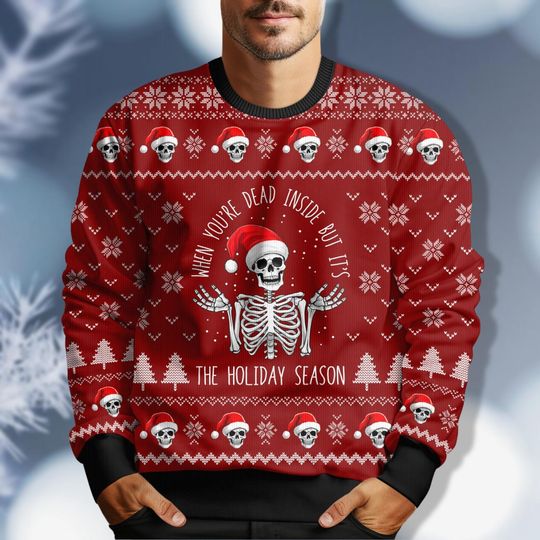 Discover Christmas Skeleton Dead Inside Ugly Sweater, Women Christmas Sweater, Family Christmas, Skeleton Christmas Shirt, Holiday Sweater Men
