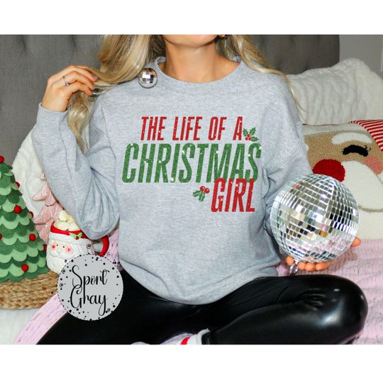 Discover Glittery Life of a Christmas Girl Sweatshirt, Sparkling TS Sweater, 12th album top, Xmas Showgirl Sweatshirt, ts12 Top, low key swift tee