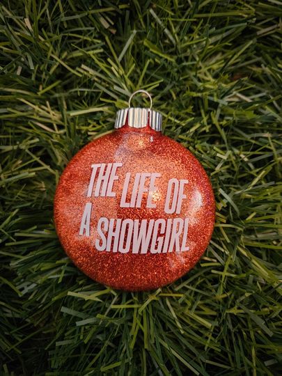 Taylorr Swifts Inspired Christmas Ball Ornament The Life of a Showgirl