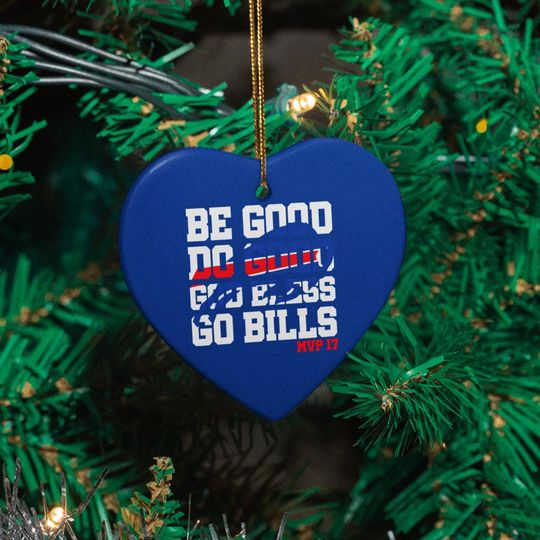 Discover Be Good Do Good God Bless Xmas Ornament, Fans Go Bills Custom Gift Christmas Tree Decor, Personalized Football Sports Gift Ceramic Ornament