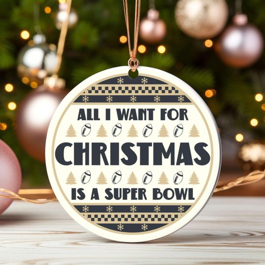Discover All I Want For Christmas Is A Super Bowl Ceramic Ornament, Christmas Ugly Sweater New Orleans Football Decor, Holiday Saint Fan Gift