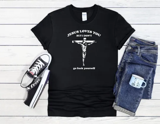 Discover Jesus Loves You But I don't  Men Women Unisex T Shirt Hoodie Baseball 3861