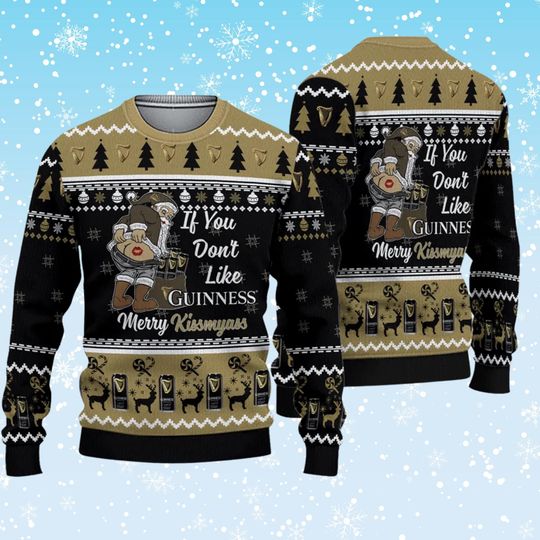 Discover If You Dont Like Guinness Merry Kissmyass Ugly Christmas Sweater, Funny Santa Parody, Black Gold Unisex Holiday Jumper, Beer Lover Gift