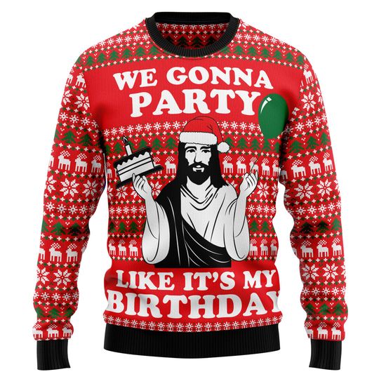 Christian Party Birthday Christmas Sweater, Ugly Xmas Party Sweatshirt