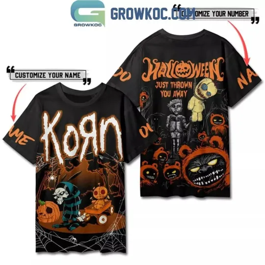Korn Halloween Just Thrown Away Personalized T-Shirt 3d
