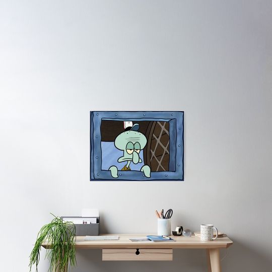 Squidward Window Poster