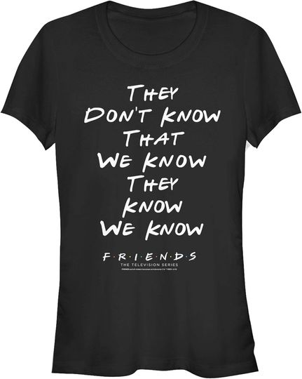 Discover Fifth Sun Junior's Friends They Don't Know We Know Quote T-Shirt