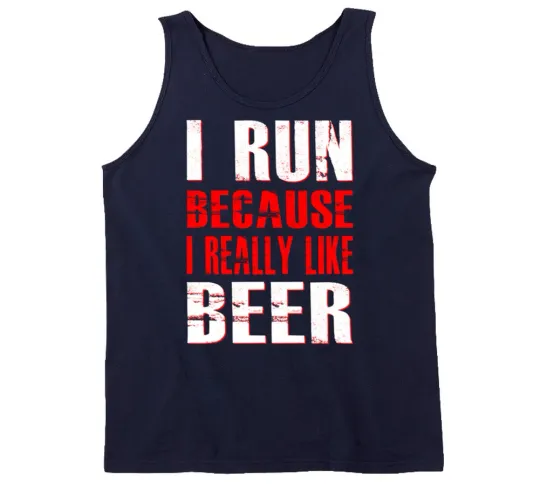 Discover Run Because I Like Wine Beer Workout Tank Top