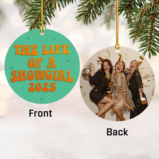 Discover Personalized The Life Of A Show Girl Ornaments, Photo Friends Family Christmas