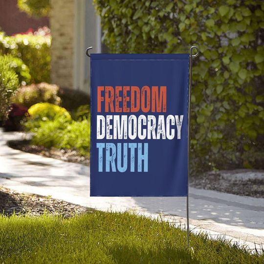 Freedom Democracy Truth Garden Flag