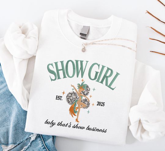 Discover Embroidered Showgirl Party Sweatshirt for Fan, That's Show Business Shirt, Showgirl Shirt for Concert, Showgirl Era Shirt Gift for Her