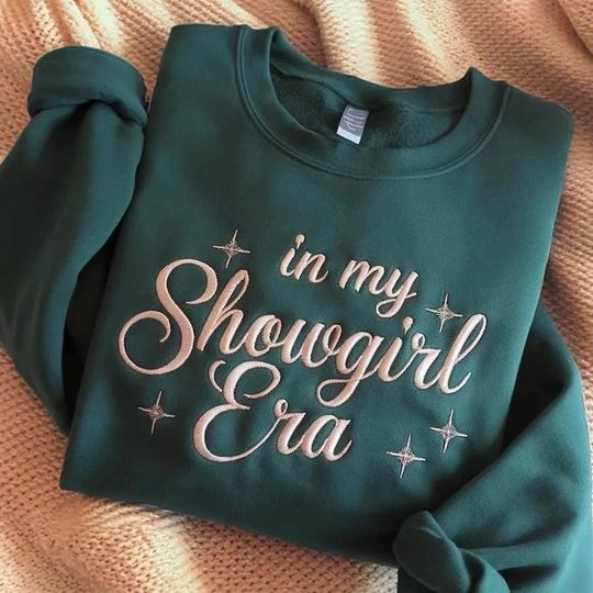 Discover Embroidered In My Showgirl Era Sweatshirt, Showgirl Life Sweatshirt, Showgirl Sweatshirt, Trendy Sweatshirt