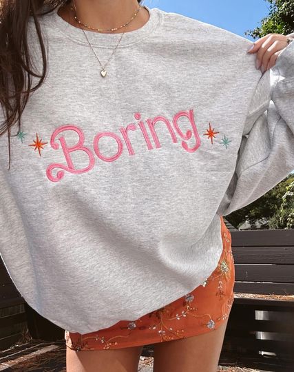 Discover Boring Showgirl Embroidered Sweatshirt, Romantic Boring Barb Crewneck