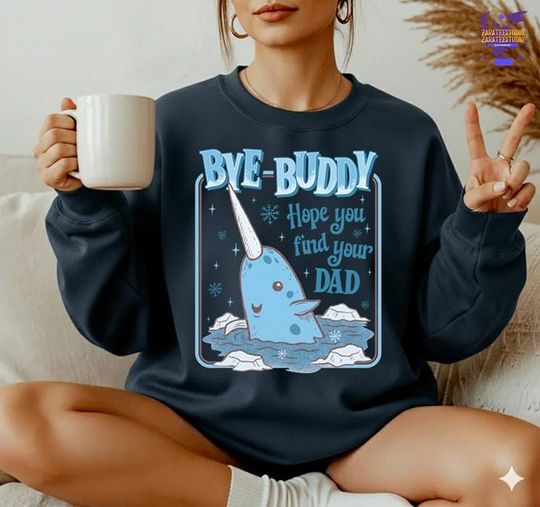 Bye Buddy Hope You Find Your Dad Shirt, Buddy The Elf Christmas Shirt, Funny Christmas Movie Shirt, Christmas Holiday Shirt