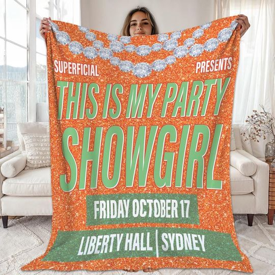 Discover This Is My Party Showgirl Blanket, The Life Of A Showgirl Inspired, Theater Lover Gift, Showgirl Fleece Blanket, Custom Music Lover Gift