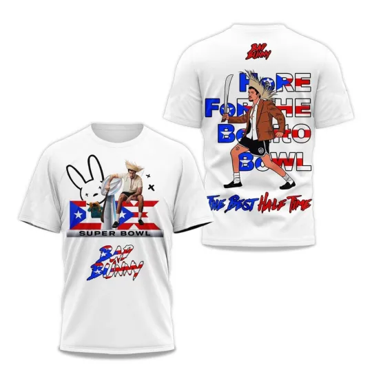 Discover Bad Bunny Here For The Benito Bowl The Best Half Time 2025 T-Shirt