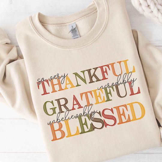 Discover Thankful Grateful Blessed sweatshirt, Thanksgiving sweaters, Fall sweaters, Thankful sweaters, Thanksgiving, Grateful sweatshirt