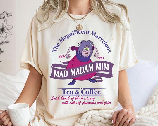 Discover Disney Villains Mad Madam Mim Tea & Coffee Est 1963 Shirt, The Sword In The Stone Shirt, Disneyland Family Vacation Trip Gift, Magic Kingdom