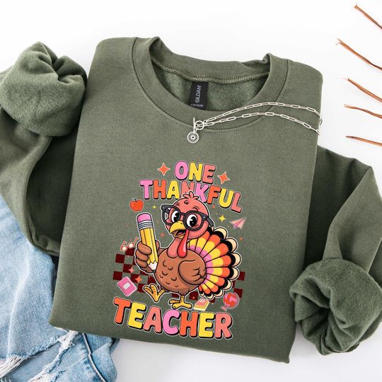 Discover One Thankful Teacher Sweatshirt, Thanksgiving Teacher Sweatshirt