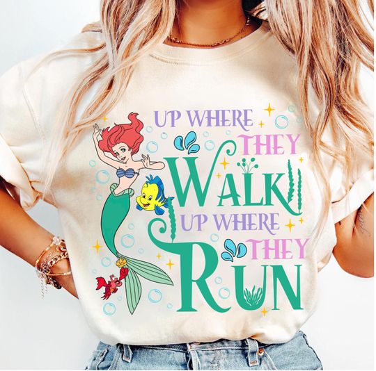 Discover Disney Little Mermaid Ariel Up Where They Walk Up Where They Run Shirt, Disney Princess Ariel Birthday Party, Disneyland Trip Family Shirt
