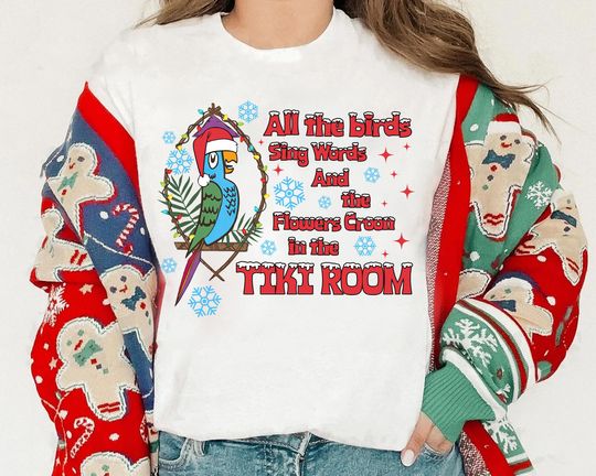 Walt Disney's Enchanted Tiki Room Christmas Shirt, All The Birds Sing Words Shirt, Hollywood Studios Trip, Disneyland Christmas Trip Shirt