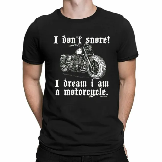 Discover I Dont Snore! I Dream I Am A Motorcycle Mens BIKER T-Shirt  Motorbike