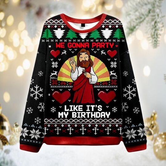 Party Like It's My Birthday Jesus Ugly Christmas Sweater, Funny Christian Xmas Gift