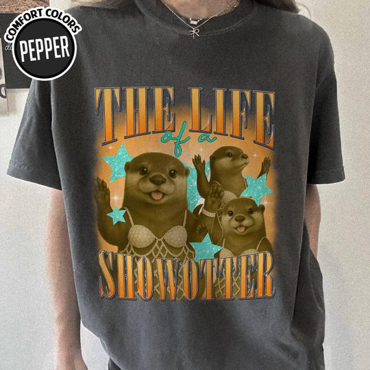 Discover The Life of a Show Otter Bootleg Shirt, My Energy is a Luxury Showgirl Shirt, Otter Meme The Life Of A Showgirl Tee
