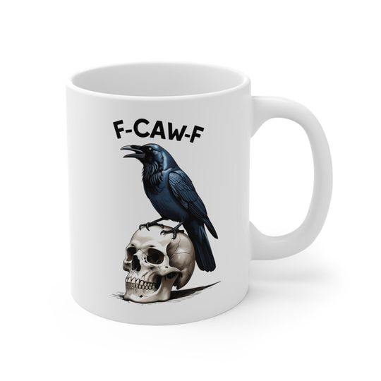 Discover Funny Halloween F-Caw-F Crow Mug 11oz