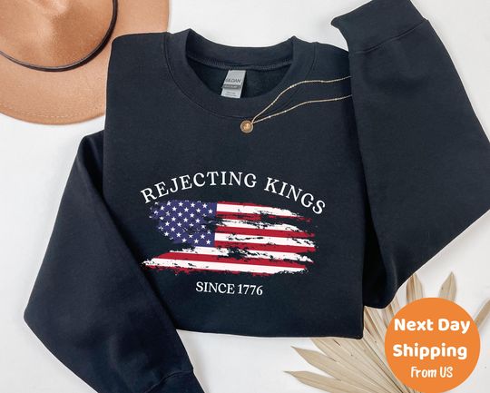 Discover Rejecting Kings Shirt, Since 1776 Sweatshirt, No Kings In America Shirt, Pro Democracy Shirt, Anti Authoritarian Sweatshirt,Anti Trump Shirt
