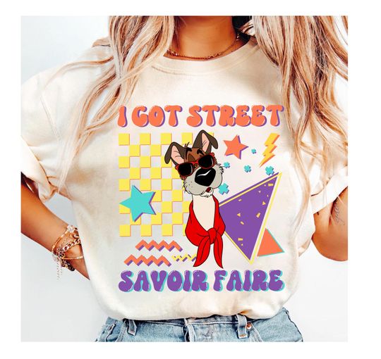 Discover Retro 90s Disney Oliver and Company I Got Street Savoir Faire Shirt, Funny Oliver And Company Shirt, WDW Disneyland Family Vacation Shirt