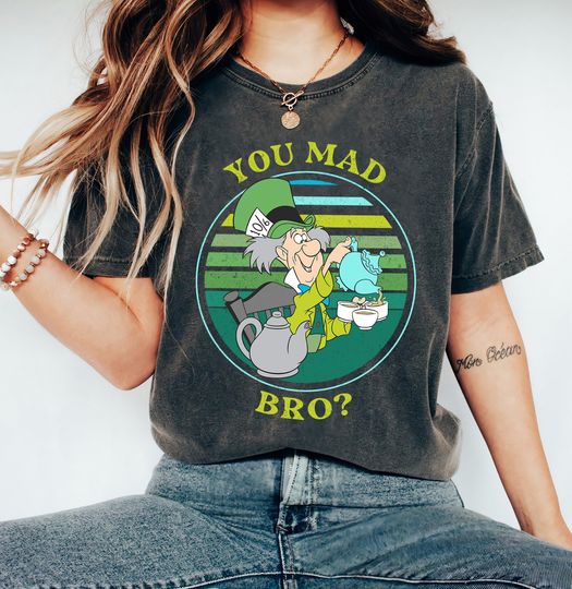 Discover Disney Alice in Wonderland Mad Hatter You Mad Bro Shirt, Mad Tea Party Shirt, Disneyland Matching Outfits, Disneyland Family Party Gift Tee