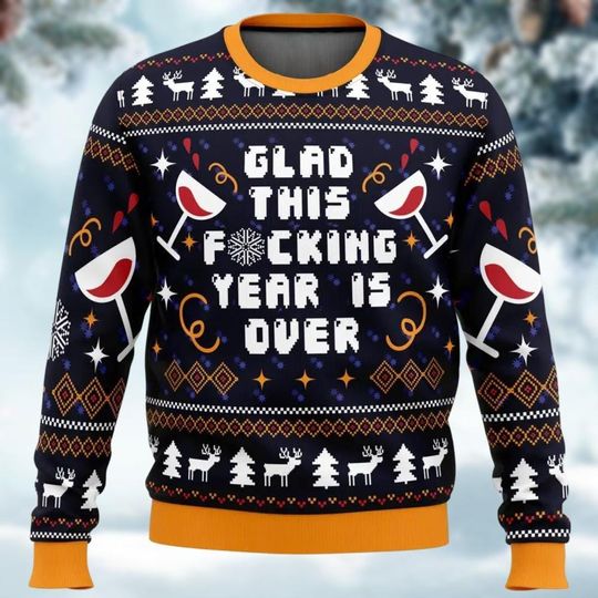 Discover Wine Glass Ugly Christmas Sweater, Funny Christmas Sweatshirt, Glad This Fucking Year is Over Sweater Men, Winter Lover Shirt