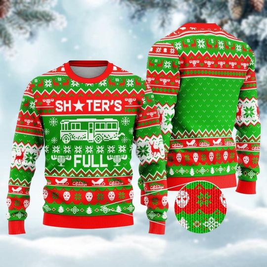 Christmas Shitters Full Ugly Sweater, National Lampoon Xmas Sweater, Christmas Movie Holiday Sweater, Ugly Sweatshirt