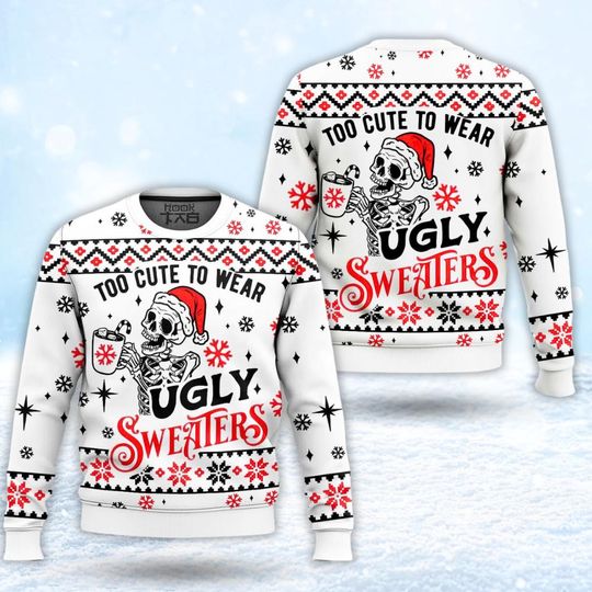 Discover Skeleton Too Cute To Wear Ugly Christmas Sweater, Shirt, Funny Xmas Sweatshirt, Skull Winter Jumper, Holiday Crewneck, Festival Gift