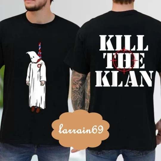 Discover Kill The Klan Anti-Fascist T-Shirt Two Sides
