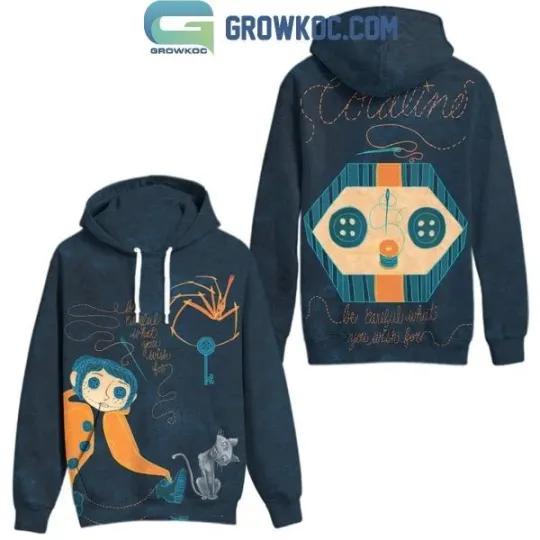 Discover Coraline 2025 Movie Halloween Be Careful What You Wish For 3D Hoodie