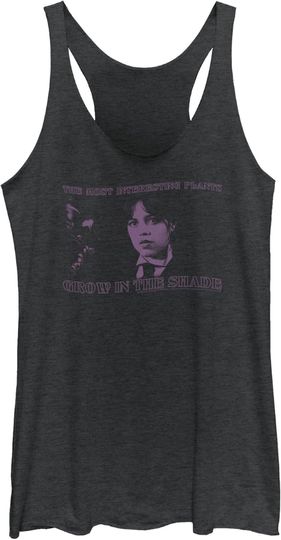 Women's Wednesday The Most Interesting Plants Grow in The Shade Photo Racerback Tank Top