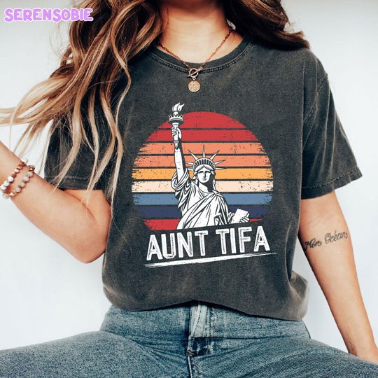 Discover Aunt Tifa Shirt, Fight Fascists Tee, Statue of Liberty T-Shirt, Human Rights, Protest Movement, Resistance, Anti Trump, Amarican Flag shirt