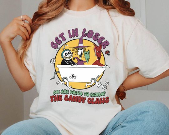 Discover Lock Shock Barrel Bathtub Get In Loser We Are Going To Sandy Claws Comfort Colors Shirt, Nightmare Before Christmas, Disney Halloween Shirt