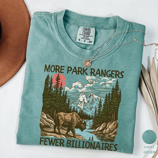 Discover More Park Rangers Fewer Billionaires Shirt, Anti-MAGA Political Shirt, Statement Tee, National Park Tee