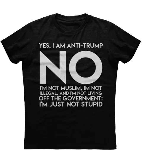 Discover Yes I am Anti Trump New Men's Shirt Political Patriotic Liberal Republicans Tees