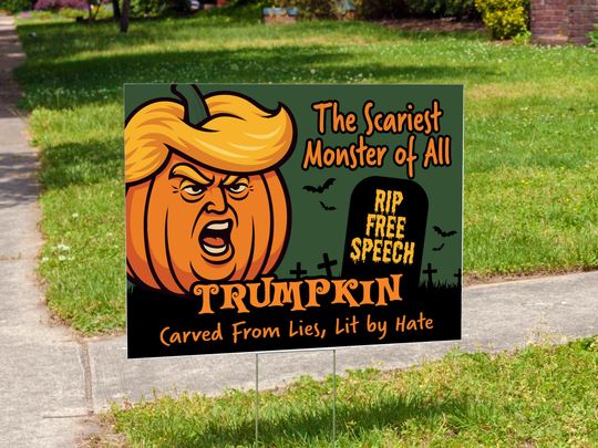 Discover Trumpkin Yard Sign  Funny Anti-Trump Political Protest Lawn Sign  Double Sided (24"x 18")