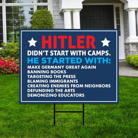 Discover Hitler Didn't Start With Camps Political Protest Yard Sign - Immigrants Rights, Anti-Trump, Resist Fascism Sign with Metal H-Stake