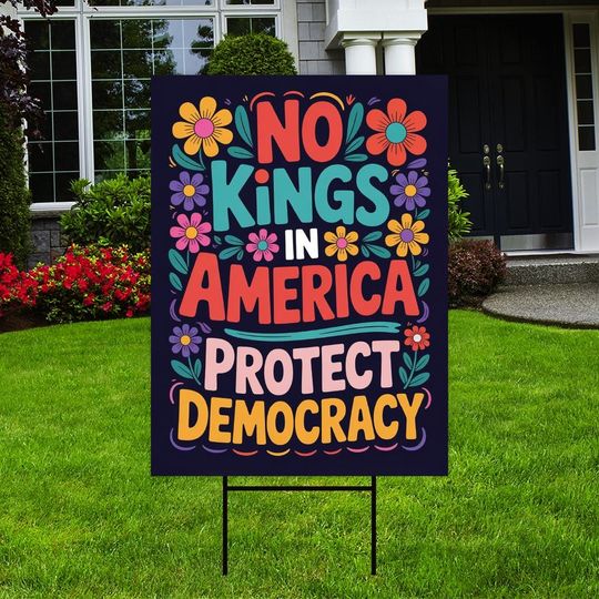 No Kings Protect Democracy Yard Sign Resist Hate and Racism Lawn Sign
