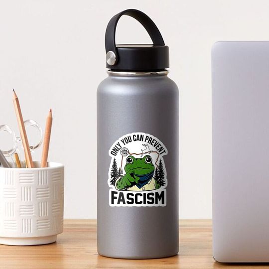 Discover Only You Can Prevent Fascism – Portland Frog Protest Sticker
