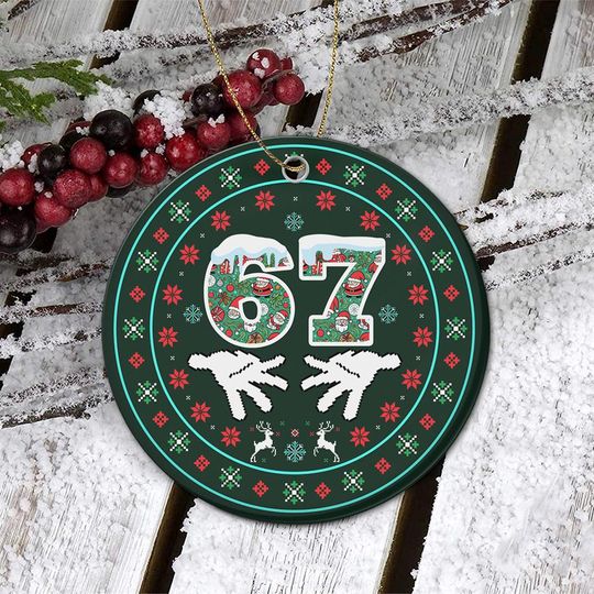 Discover 67 Christmas Ornament, 6 7 Christmas Tree Decoration, Holiday Ceramic Keepsake Gift, Six Seven Xmas Ornament, Funny Number Meme Ornament
